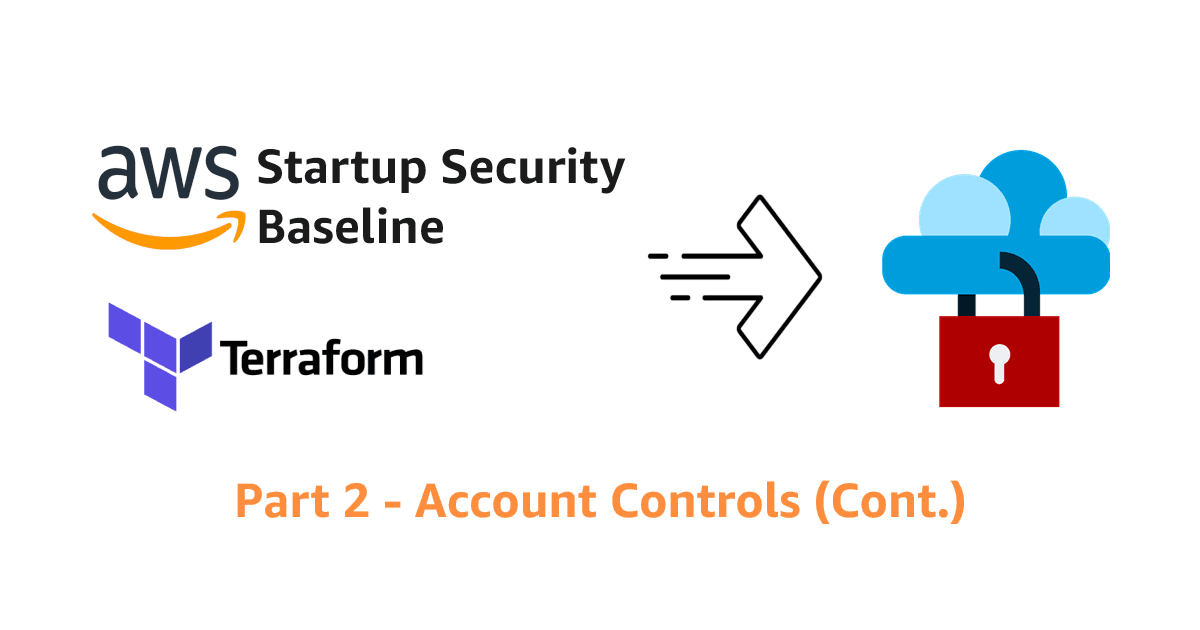 How To Implement AWS SSB Controls in Terraform - Part 2