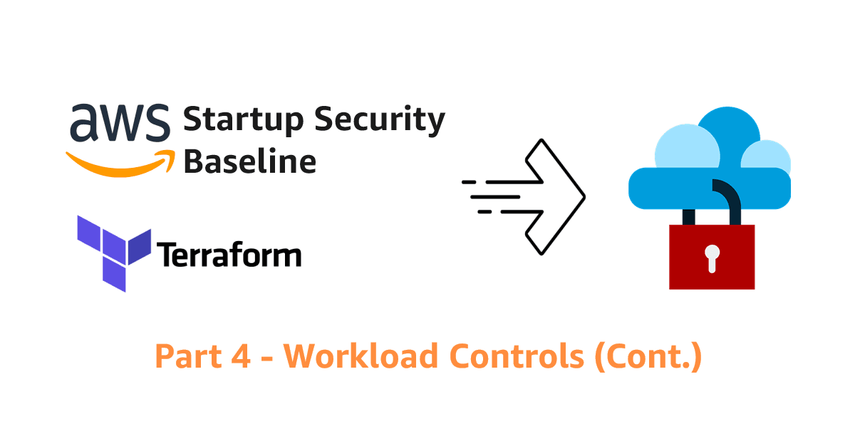 How To Implement AWS SSB Controls in Terraform - Part 4
